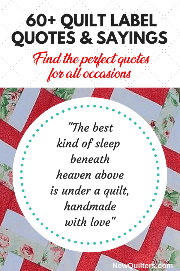 60+ Quilt Label Quotes & Sayings for All Occasions New Quilters