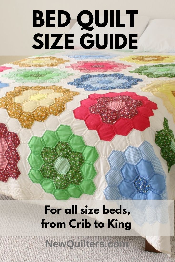 Quilt Size Guide for Bed Quilts New Quilters