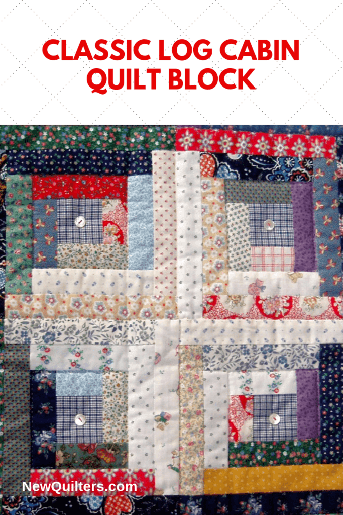 Classic Log Cabin Quilt Block New Quilters