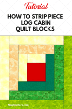 Log Cabin Quilt Blocks - Strip Piecing Tutorial - New Quilters