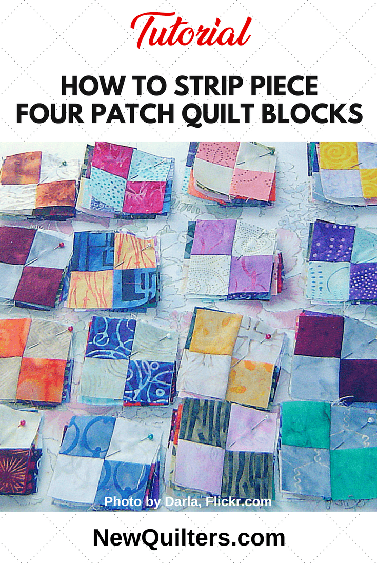 Four Patch Quilt Blocks Strip Piecing Tutorial New Quilters