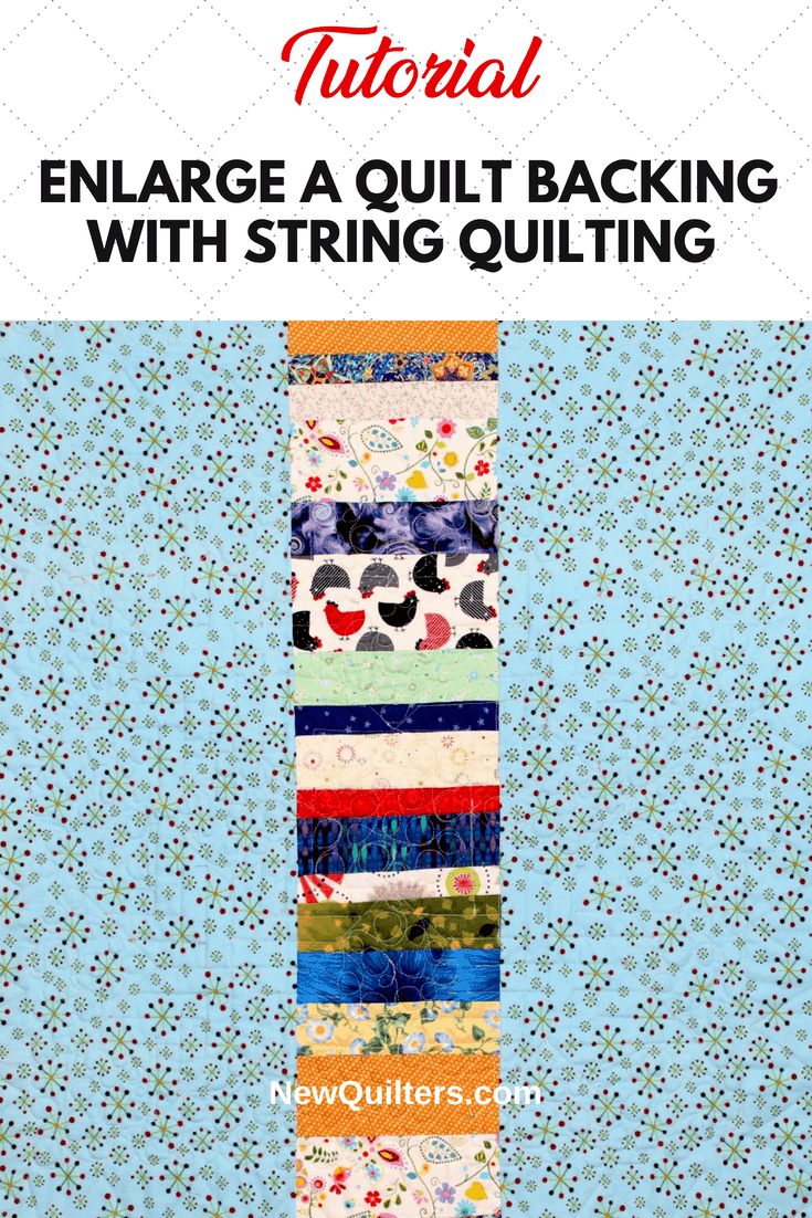 Is your backing fabric too small for your quilt? Here's an easy way to make it large enough by adding a string quilted section. Tutorial from NewQuilters.com. #stringquilting, #quiltbacking, #newquilters, #quiltingtutorial