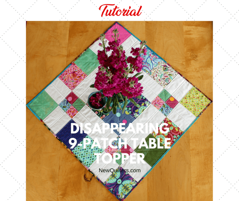 Disappearing 9 Patch Table Topper Tutorial