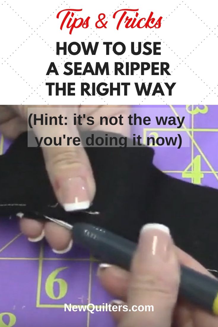 How to Use a Seam Ripper the Right Way New Quilters